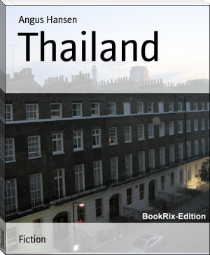 Thailand by Angus Hansen (bearly read books TXT) 📕 - American Library Books 📚 Read (28910) Books Online Free