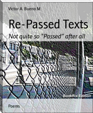 Re-Passed Texts by Victor A. Bueno M. (good books to read .TXT) 📕 - American Library Books 📚 Read (28910) Books Online Free