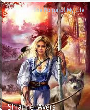 The Horror of My Life by Shianne  Ayers (top romance novels .TXT) 📕 - American Library Books 📚 Read (28910) Books Online Free