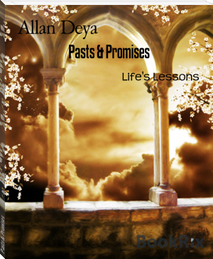 Pasts &amp; Promises by Allan Deya (the ebook reader txt) 📕 - American Library Books 📚 Read (28910) Books Online Free