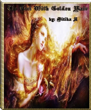 The Girl with Golden Hair by Ditika S. (epub read online books TXT) 📕 - American Library Books 📚 Read (28910) Books Online Free
