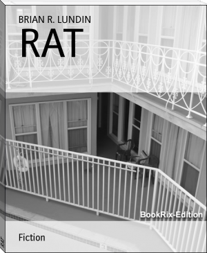 RAT by BRIAN R. LUNDIN (best romantic books to read .TXT) 📕 - American Library Books 📚 Read (28910) Books Online Free