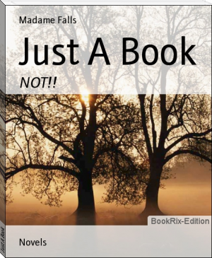 Just A Book by Madame Falls (acx book reading .txt) 📕 - American Library Books 📚 Read (28910) Books Online Free