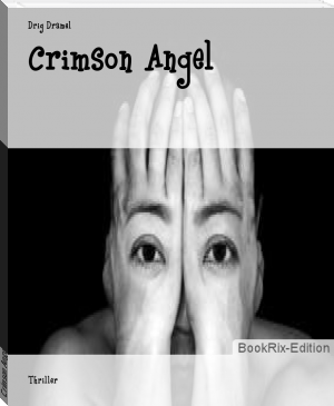 Crimson Angel by Drig Dramel (great books of all time .TXT) 📕 - American Library Books 📚 Read (28910) Books Online Free