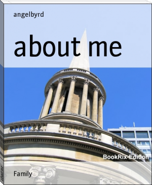 about me by angelbyrd (new reading .TXT) 📕 - American Library Books 📚 Read (28910) Books Online Free
