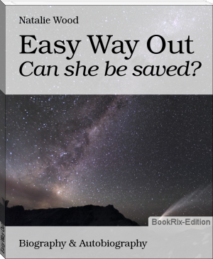 Easy Way Out by Natalie Wood (easy books to read in english txt) 📕 - American Library Books 📚 Read (28910) Books Online Free