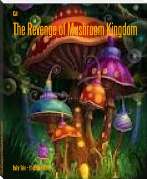 The Revenge of Mushroom Kingdom by KAT (bill gates book recommendations TXT) 📕 - American Library Books 📚 Read (28910) Books Online Free
