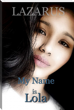 My Name is Lola by Laszlo  Kugler (reading strategies book TXT) 📕 - American Library Books 📚 Read (28910) Books Online Free