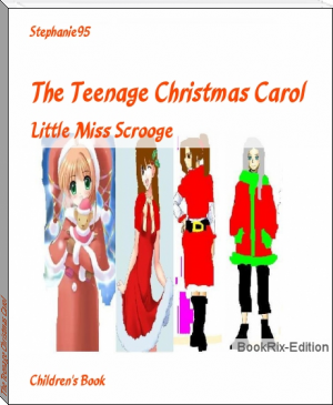 The Teenage Christmas Carol by Stephanie95 (ebook reader for manga txt) 📕 - American Library Books 📚 Read (28910) Books Online Free