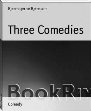 Three Comedies by Bjørnstjerne Bjørnson (children's ebooks online txt) 📕 - American Library Books 📚 Read (28910) Books Online Free