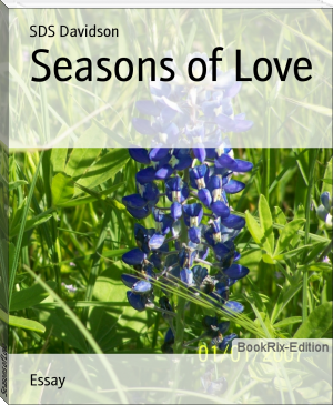 Seasons of Love by SDS Davidson (new ebook reader txt) 📕 - American Library Books 📚 Read (28910) Books Online Free