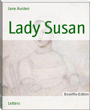 Lady Susan by Jane Austen (good short books txt) 📕 - American Library Books 📚 Read (28910) Books Online Free