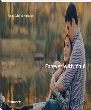 Forever with You! by Kalai Selvi  Arivalagan (read my book TXT) 📕 - American Library Books 📚 Read (28910) Books Online Free