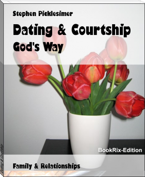 Dating &amp; Courtship by Stephen Picklesimer (reading rainbow books TXT) 📕 - American Library Books 📚 Read (28910) Books Online Free