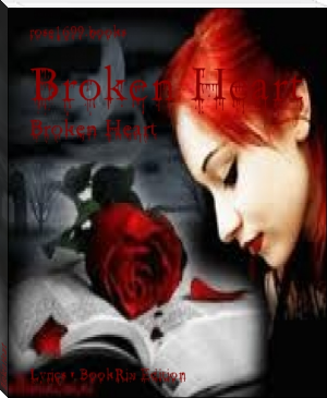 Broken Heart by rose1699.books (books to improve english TXT) 📕 - American Library Books 📚 Read (28910) Books Online Free