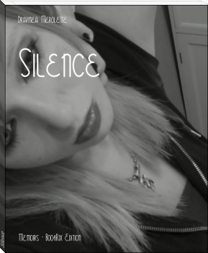 Silence by Dravinea Merolette (android pdf ebook reader .TXT) 📕 - American Library Books 📚 Read (28910) Books Online Free