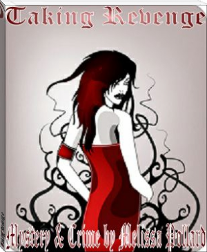 Taking Revenge by Melissa Pollard (top 20 books to read txt) 📕 - American Library Books 📚 Read (28910) Books Online Free