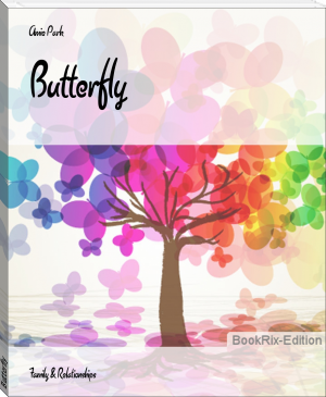 Butterfly by Amie Park (polar express read aloud .TXT) 📕 - American Library Books 📚 Read (28910) Books Online Free