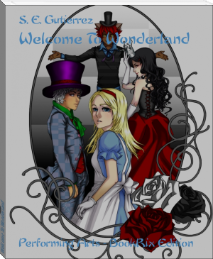 Welcome To Wonderland by S. E. Gutierrez (sight word books TXT) 📕 - American Library Books 📚 Read (28910) Books Online Free