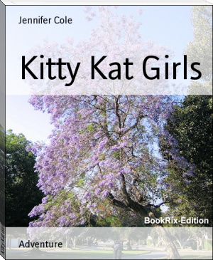 Kitty Kat Girls by Jennifer Cole (best romance ebooks txt) 📕 - American Library Books 📚 Read (28910) Books Online Free
