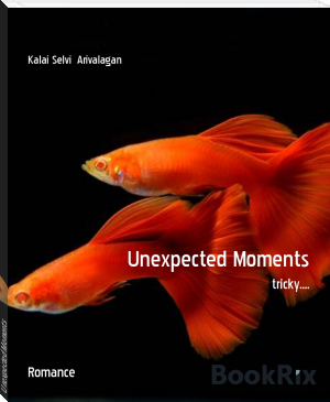 Unexpected Moments by Kalai Selvi  Arivalagan (classic fiction .TXT) 📕 - American Library Books 📚 Read (28910) Books Online Free