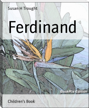 Ferdinand by Susan H Trought (e book free reading .TXT) 📕 - American Library Books 📚 Read (28910) Books Online Free