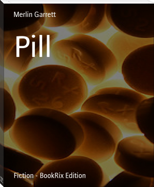 Pill by M.J. Garrett (the chimp paradox .txt) 📕 - American Library Books 📚 Read (28910) Books Online Free