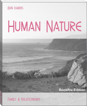 Human Nature by Ben Harris (i read a book .txt) 📕 - American Library Books 📚 Read (28910) Books Online Free