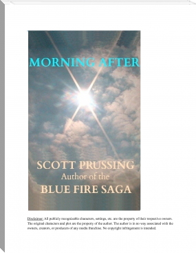Morning After by Scott Prussing (hot novels to read TXT) 📕 - American Library Books 📚 Read (28910) Books Online Free