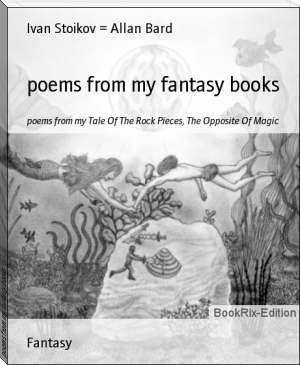 poems from my fantasy books by Ivan Stoikov = Allan Bard (mini ebook reader TXT) 📕 - American Library Books 📚 Read (28910) Books Online Free