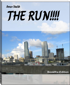THE RUN!!!! by Aman Shaikh (books on motivation .TXT) 📕 - American Library Books 📚 Read (28910) Books Online Free