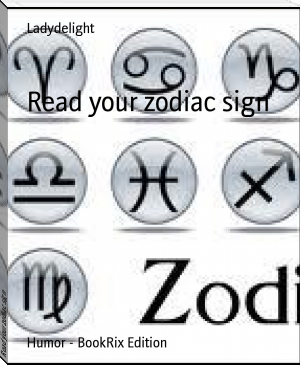 Read your zodiac sign by Ladydelight (find a book to read .TXT) 📕 - American Library Books 📚 Read (28910) Books Online Free