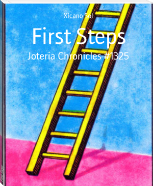 First Steps by Xicano Sol (classic books for 12 year olds .txt) 📕 - American Library Books 📚 Read (28910) Books Online Free