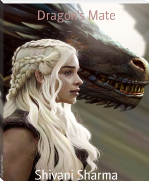 Dragon's Mate by Shivani Sharma (popular romance novels TXT) 📕 - American Library Books 📚 Read (28910) Books Online Free