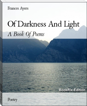 Of Darkness And Light by Frances Ayers (red queen ebook txt) 📕 - American Library Books 📚 Read (28910) Books Online Free
