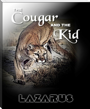 The Cougar and the Kid by Lazarus (most read books of all time .txt) 📕 - American Library Books 📚 Read (28910) Books Online Free