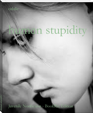 human stupidity by calalie (the rosie project .TXT) 📕 - American Library Books 📚 Read (28910) Books Online Free