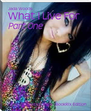 What I Live For by Jada Woods (the best ebook reader for android .txt) 📕 - American Library Books 📚 Read (28910) Books Online Free