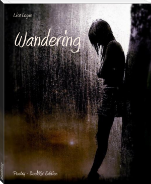 Wandering by Lisa Logue (best motivational novels .TXT) 📕 - American Library Books 📚 Read (28910) Books Online Free