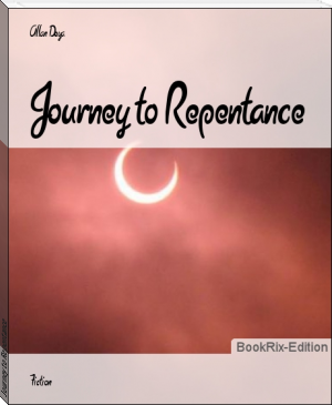Journey to Repentance by Allan Deya (book club books txt) 📕 - American Library Books 📚 Read (28910) Books Online Free
