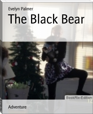 The Black Bear by Evelyn Palmer (lightweight ebook reader TXT) 📕 - American Library Books 📚 Read (28910) Books Online Free
