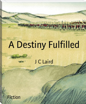 A Destiny Fulfilled by J C Laird (affordable ebook reader .txt) 📕 - American Library Books 📚 Read (28910) Books Online Free