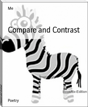 Compare and Contrast by Me (books that read to you TXT) 📕 - American Library Books 📚 Read (28910) Books Online Free