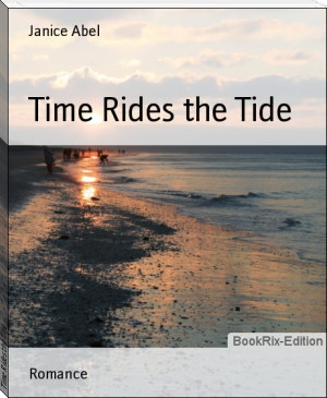 Time Rides the Tide by Janice Abel (13 inch ebook reader .txt) 📕 - American Library Books 📚 Read (28910) Books Online Free