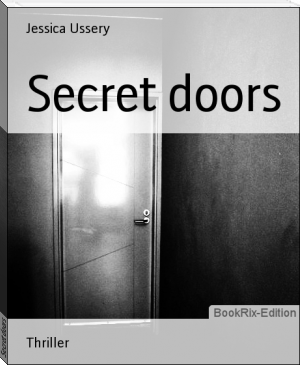 Secret doors by Jessica Ussery (most read books of all time TXT) 📕 - American Library Books 📚 Read (28910) Books Online Free