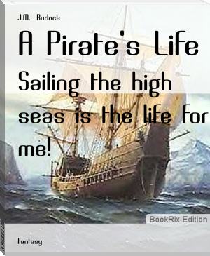 A Pirate's Life by J.M.  Burlock (best way to read books .txt) 📕 - American Library Books 📚 Read (28910) Books Online Free
