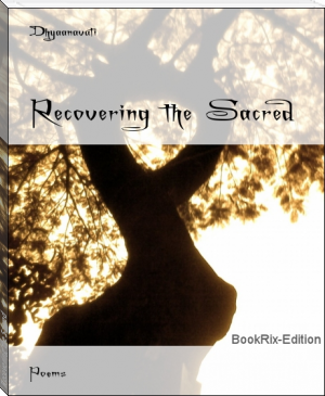 Recovering the Sacred by Dhyaanavati (books to read to be successful txt) 📕 - American Library Books 📚 Read (28910) Books Online Free