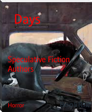 Days by Speculative Fiction Authors (novel books to read txt) 📕 - American Library Books 📚 Read (28910) Books Online Free
