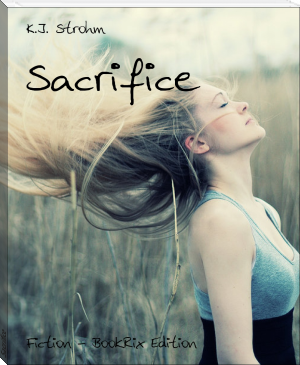Sacrifice by K.J. Strohm (nonfiction book recommendations txt) 📕 - American Library Books 📚 Read (28910) Books Online Free