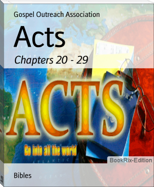 Acts by Gospel Outreach Association (free ebook reader for android .txt) 📕 - American Library Books 📚 Read (28910) Books Online Free